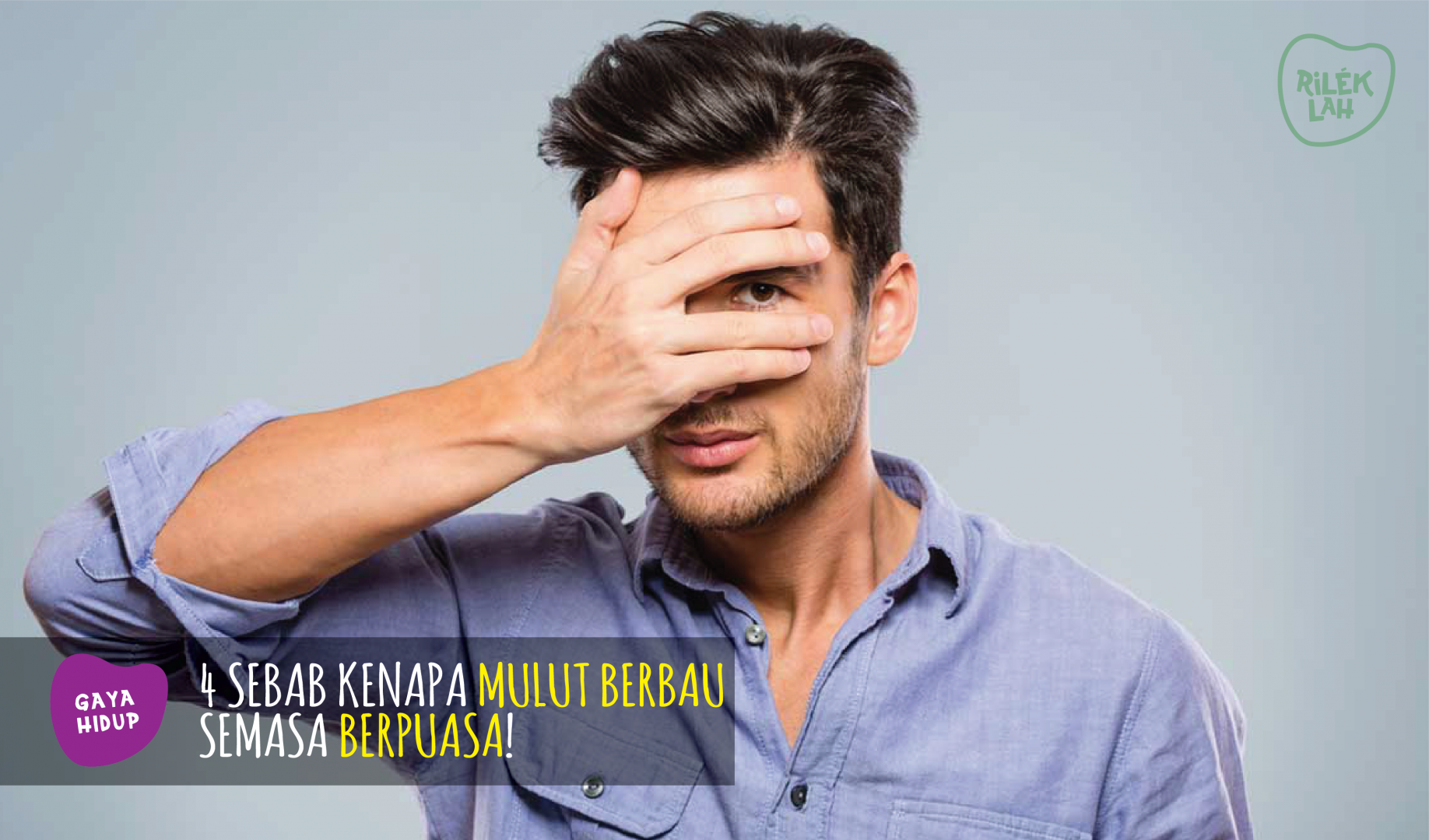 Iblis Ramadhan Kongsi 4 Sebab Mulut Berbau Busuk Waktu 